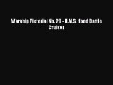 [PDF Download] Warship Pictorial No. 20 - H.M.S. Hood Battle Cruiser [Download] Full Ebook