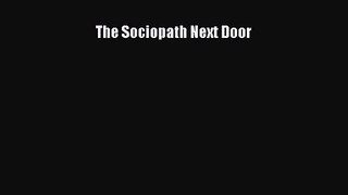 The Sociopath Next Door [Read] Full Ebook