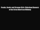 Freaks Geeks and Strange Girls: Sideshow Banners of the Great American Midway [PDF Download]