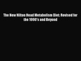 PDF Download The New Hilton Head Metabolism Diet: Revised for the 1990's and Beyond Download