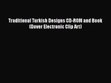 PDF Download Traditional Turkish Designs CD-ROM and Book (Dover Electronic Clip Art) Download