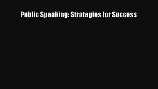 Download Public Speaking: Strategies for Success PDF Free