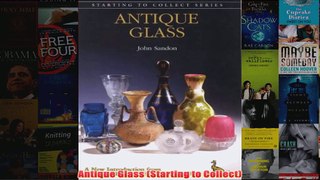 Antique Glass Starting to Collect