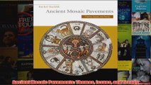 Ancient Mosaic Pavements Themes Issues and Trends