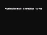 PDF Download Priceless Florida:1st (first) edition Text Only PDF Full Ebook