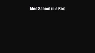 [PDF Download] Med School in a Box [PDF] Online