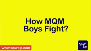 Getting in a Fight- MQM Vs PTI