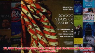20 000 Years of Fashion The History and Costume of Personal Adornment