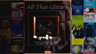 All That Glitters Projects Featuring the Techniques of Goldwork and Stumpwork