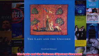 The Lady and the Unicorn Mystery Streams