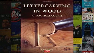 Lettercarving in Wood A Practical Course