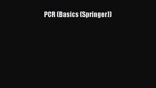 PDF Download PCR (Basics (Springer)) PDF Full Ebook