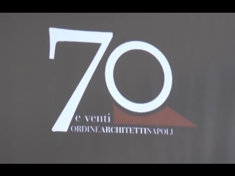 Napoli - I 70 anni dell'Ordine degli Architetti (11.12.15)