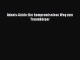 Adonis-Guide: Der kompromisslose Weg zum Traumkörper PDF Download kostenlos