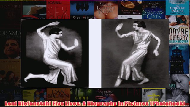 Leni Riefenstahl Five Lives A Biography in Pictures Photobook