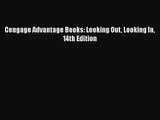 PDF Download Cengage Advantage Books: Looking Out Looking In 14th Edition PDF Online