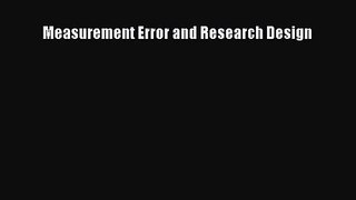 PDF Download Measurement Error and Research Design Download Online