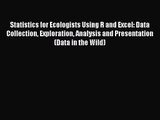 PDF Download Statistics for Ecologists Using R and Excel: Data Collection Exploration Analysis