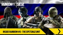 Tom Clancy's Rainbow Six Siege - Inside Rainbow #5 – The Spetsnaz Unit