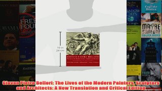Giovan Pietro Bellori The Lives of the Modern Painters Sculptors and Architects A New
