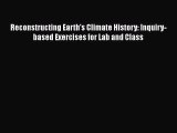 PDF Download Reconstructing Earth's Climate History: Inquiry-based Exercises for Lab and Class