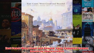 East CoastWest Coast and Beyond Colin Campbell Cooper American Impressionist