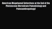 PDF Download American Megafaunal Extinctions at the End of the Pleistocene (Vertebrate Paleobiology