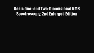 PDF Download Basic One- and Two-Dimensional NMR Spectroscopy 2nd Enlarged Edition PDF Online