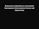 PDF Download Mathematical Modelling for Sustainable Development (Environmental Science and