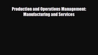 [PDF] Production and Operations Management: Manufacturing and Services [Read] Online