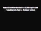 [PDF] Handbuch der Printmedien: Technologien und Produktionsverfahren (German Edition) [PDF]