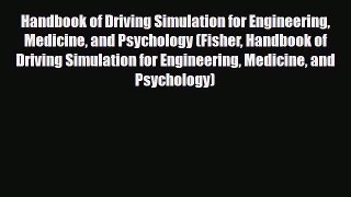 [PDF] Handbook of Driving Simulation for Engineering Medicine and Psychology (Fisher Handbook