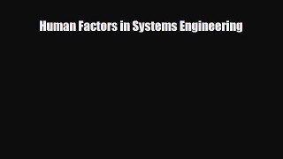 [PDF] Human Factors in Systems Engineering [Download] Full Ebook