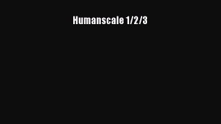 [PDF] Humanscale 1/2/3 [Download] Full Ebook