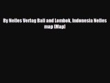 PDF By Nelles Verlag Bali and Lombok Indonesia Nelles map [Map] Read Online