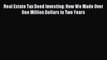 Read Real Estate Tax Deed Investing: How We Made Over One Million Dollars in Two Years Ebook