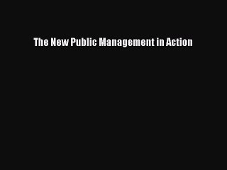 Read The New Public Management in Action PDF Free