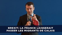 La France ne retiendrait plus les migrants à Calais en cas de Brexit