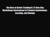 [PDF] The Best of Active Training II: 25 One-Day Workshops Guaranteed to Promote Involvement