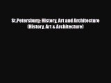 PDF St.Petersburg: History Art and Architecture (History Art & Architecture) PDF Book Free