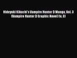 [PDF] Hideyuki Kikuchi's Vampire Hunter D Manga Vol. 3 (Vampire Hunter D Graphic Novel) (v.