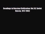 PDF Readings in Russian Civilization: Vol. III Soviet Russia 1917-1963 PDF Book Free