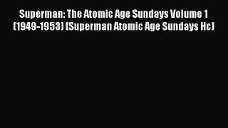 [PDF] Superman: The Atomic Age Sundays Volume 1 (1949-1953) (Superman Atomic Age Sundays Hc)