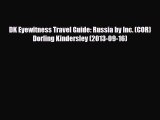 PDF DK Eyewitness Travel Guide: Russia by Inc. (COR) Dorling Kindersley (2013-09-16) Ebook