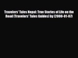 PDF Travelers' Tales Nepal: True Stories of Life on the Road (Travelers' Tales Guides) by (2000-01-07)