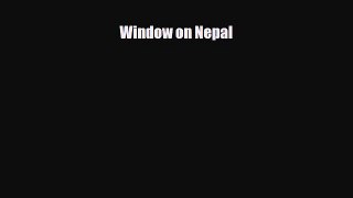 Download Window on Nepal PDF Book Free
