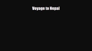 Download Voyage to Nepal Ebook