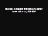 Download Readings in Russian Civilization Volume 2: Imperial Russia 1700-1917 Ebook