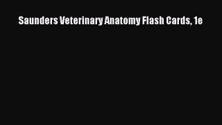 Download Saunders Veterinary Anatomy Flash Cards 1e Ebook Free