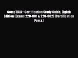 Read CompTIA A+ Certification Study Guide Eighth Edition (Exams 220-801 & 220-802) (Certification